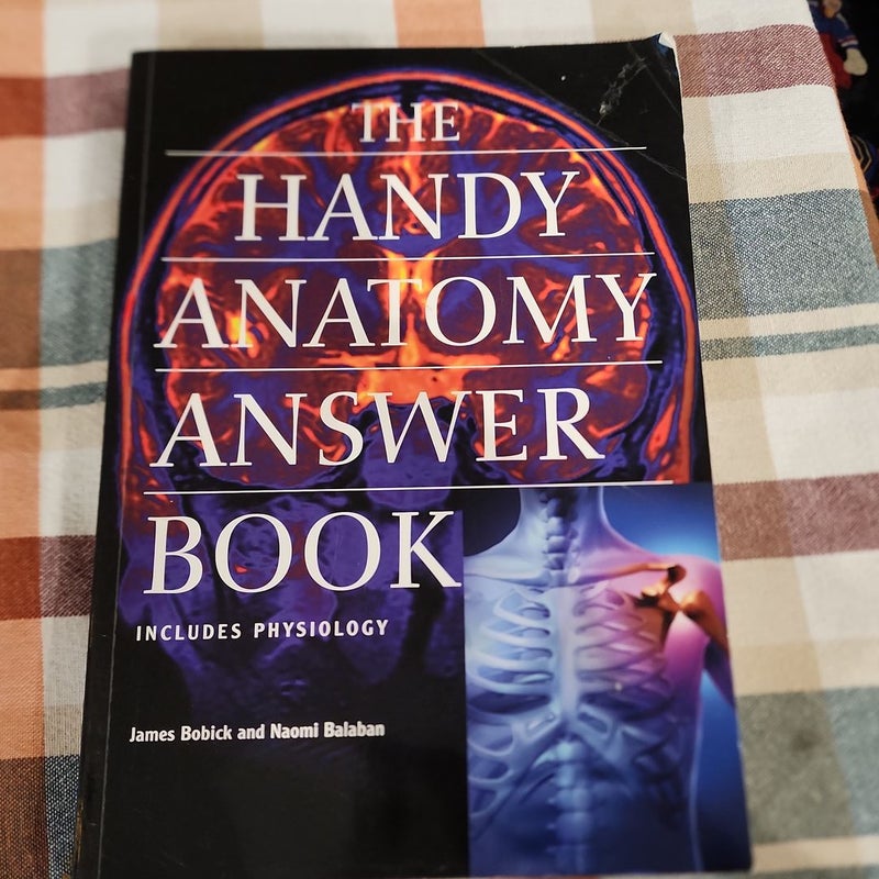 The Handy Anatomy Answer Book