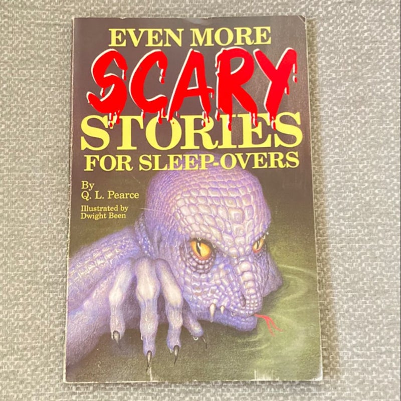 Even More Scary Stories for Sleep-Overs