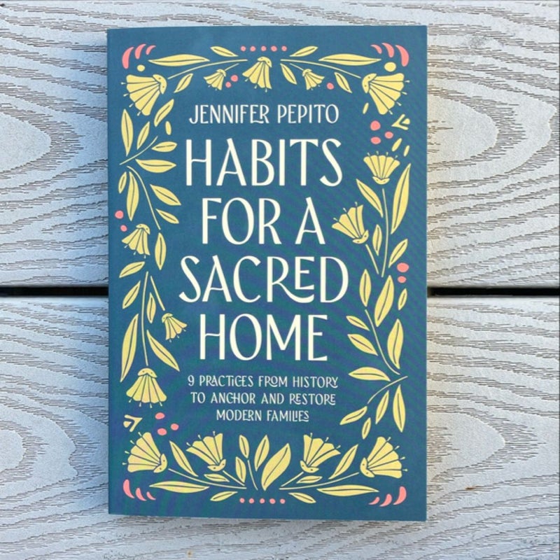 Habits for a Sacred Home