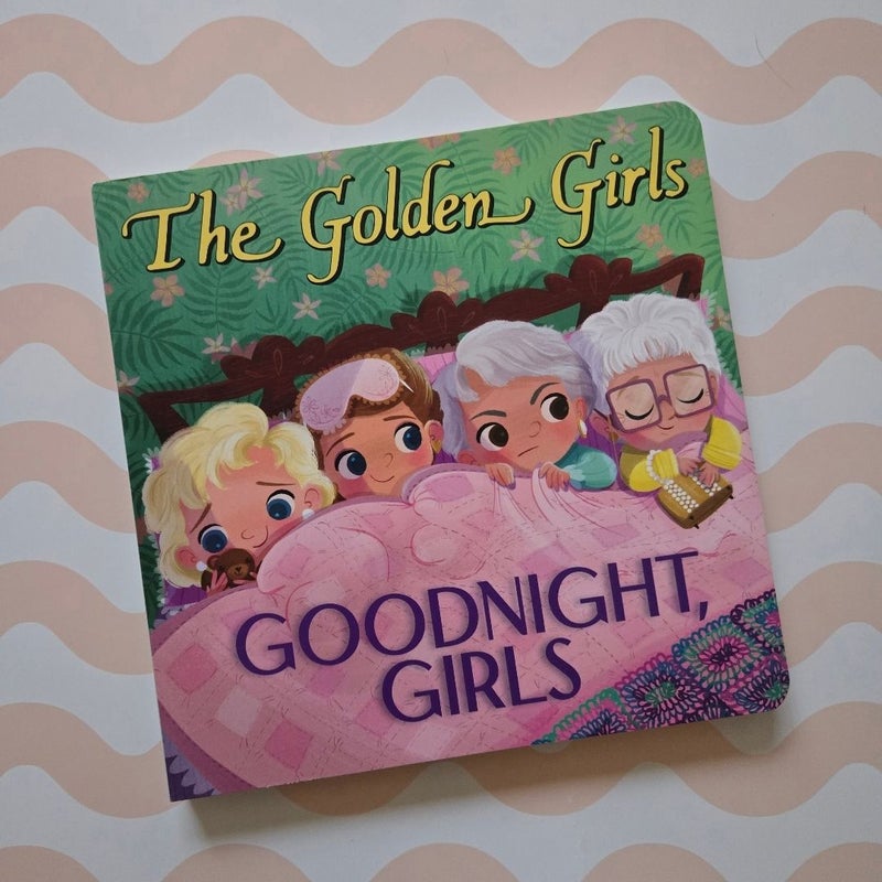 The Golden Girls: Goodnight, Girls