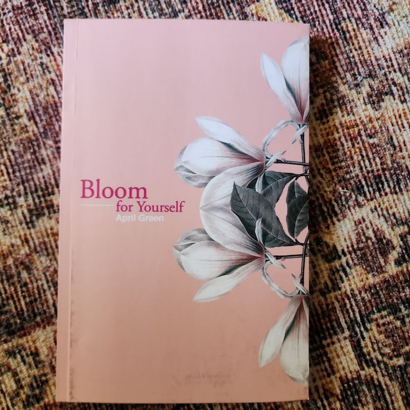 Bloom for Yourself