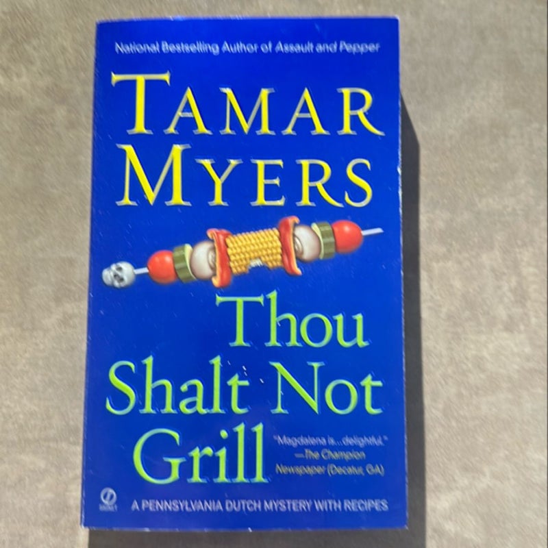 Thou Shalt Not Grill