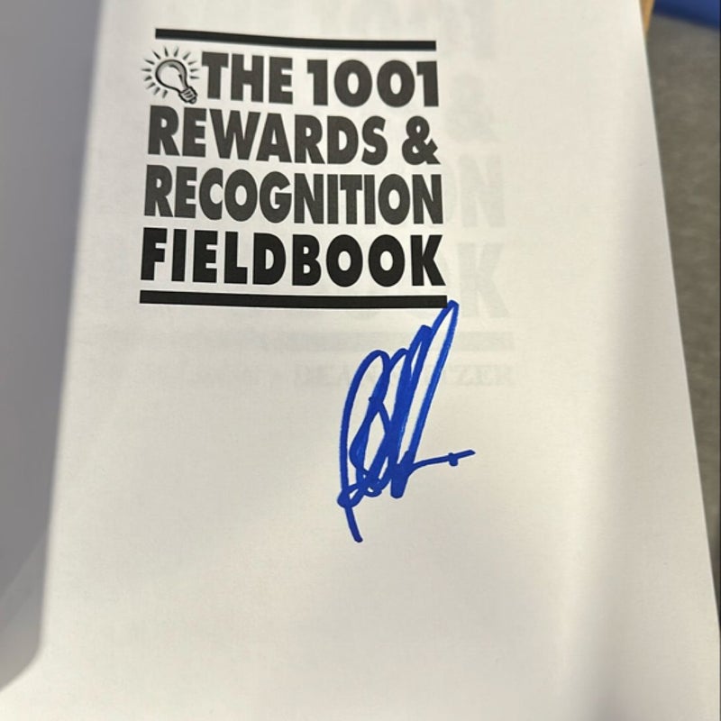 The 1001 Rewards and Recognition Fieldbook (Signed Edition)