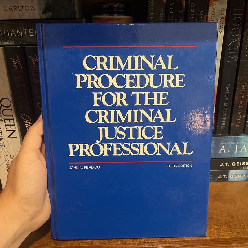 Criminal Procedure for the Criminal Justice Professional