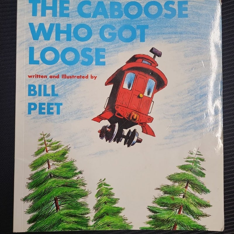 The Caboose Who Got Loose