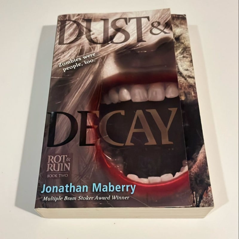 Dust and Decay