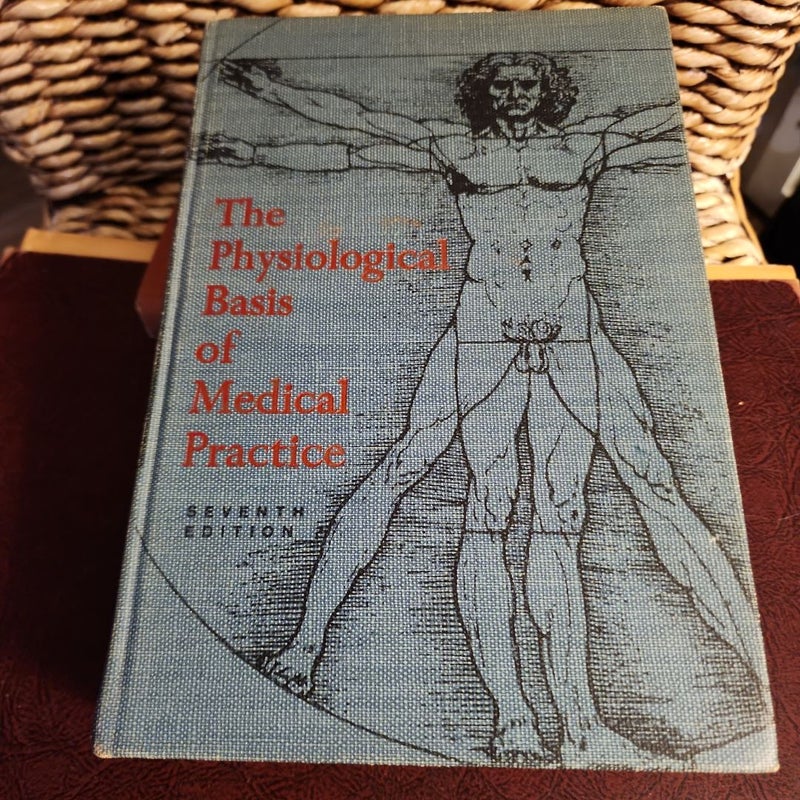 The Physiological Basis of Medical Practice