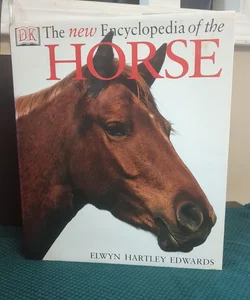 The New Encyclopedia of the Horse