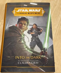 Star Wars the High Republic: into the Dark