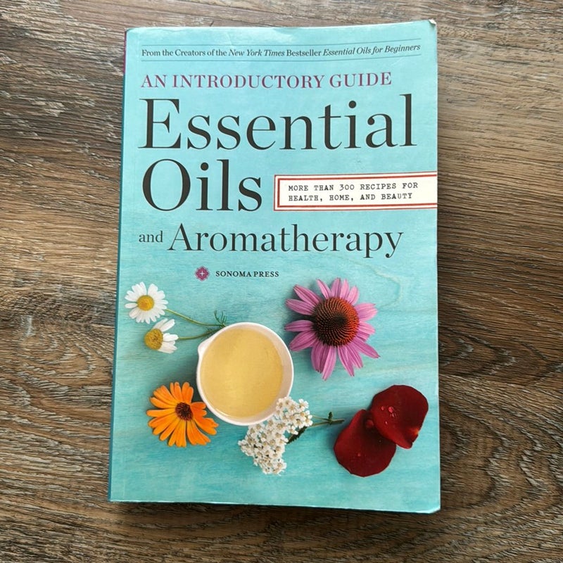 Essential Oils and Aromatherapy, an Introductory Guide