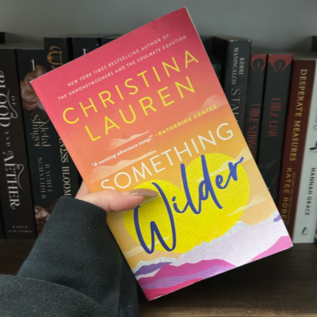 Something Wilder by Christina Lauren