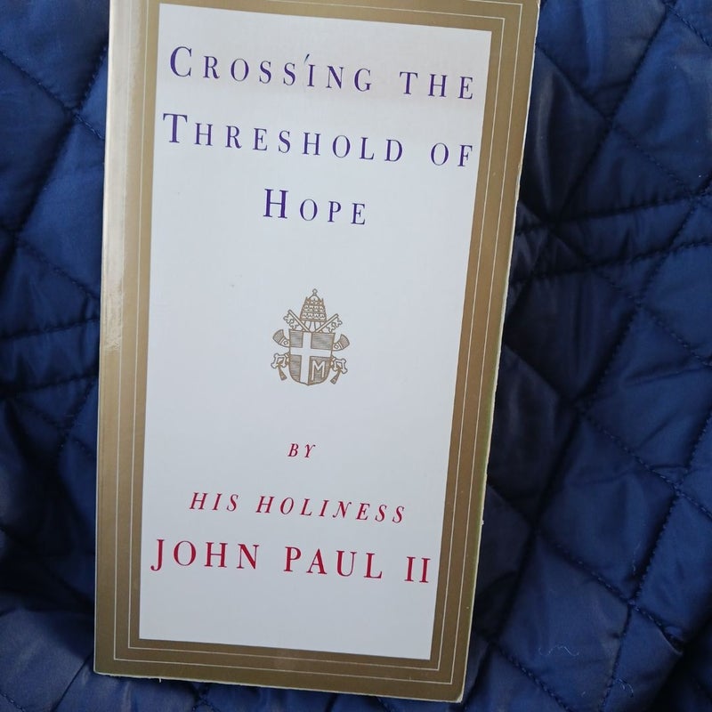 Crossing the Threshold of Hope