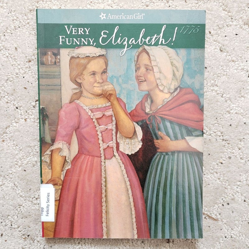 Very Funny Elizabeth (American Girl: Felicity book 7)