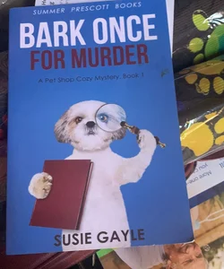 Bark Once for Murder