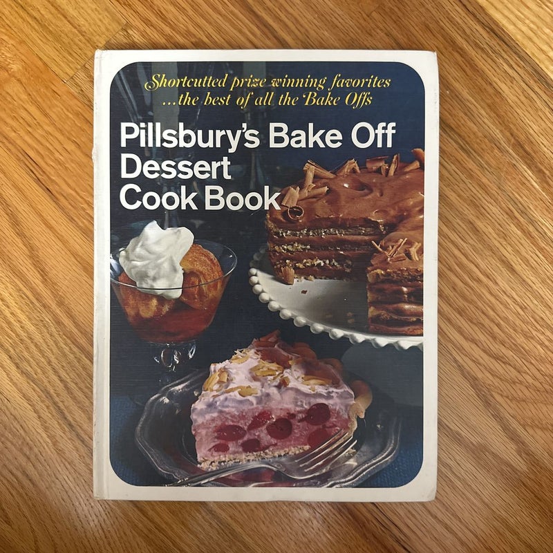Pillsbury’s Bake Off Dessert Cookbook 