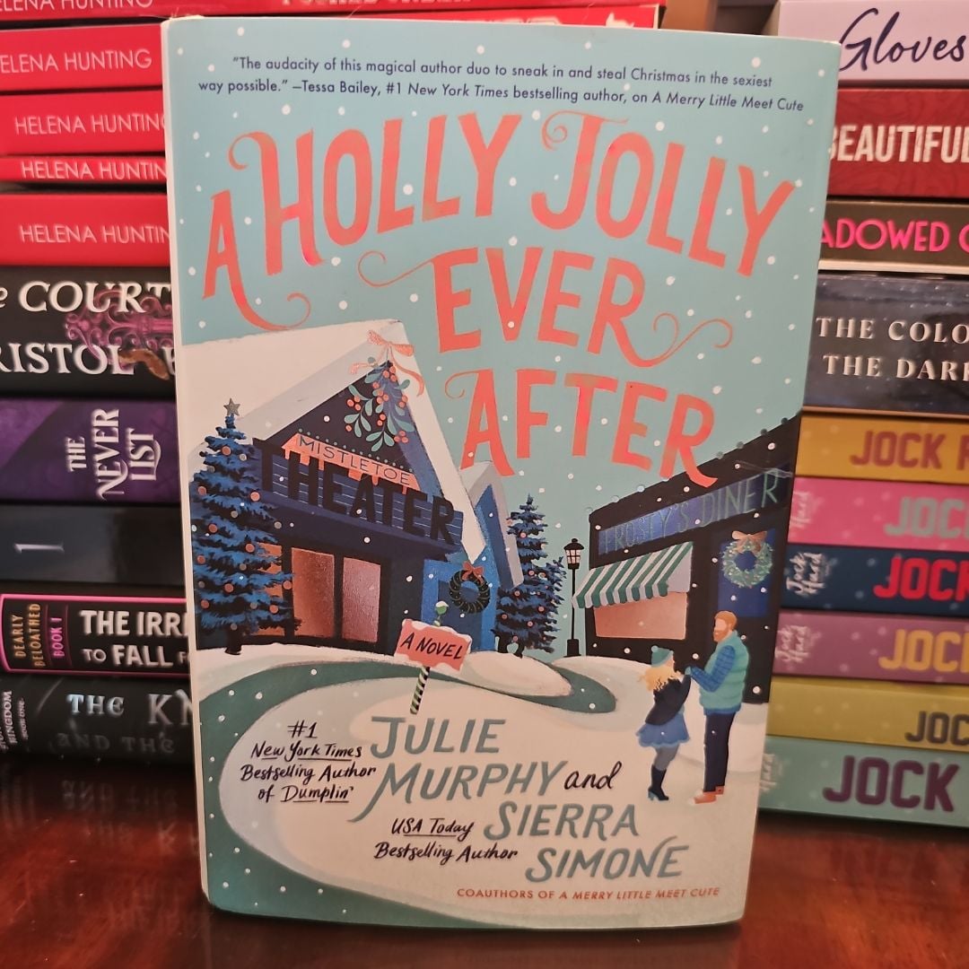 A Holly Jolly Ever After by Julie Murphy; Sierra Simone,