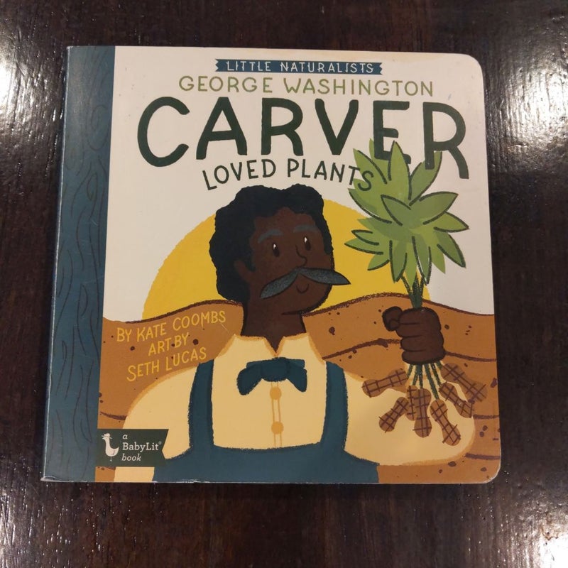 Little Naturalists: George Washington Carver Loved Plants