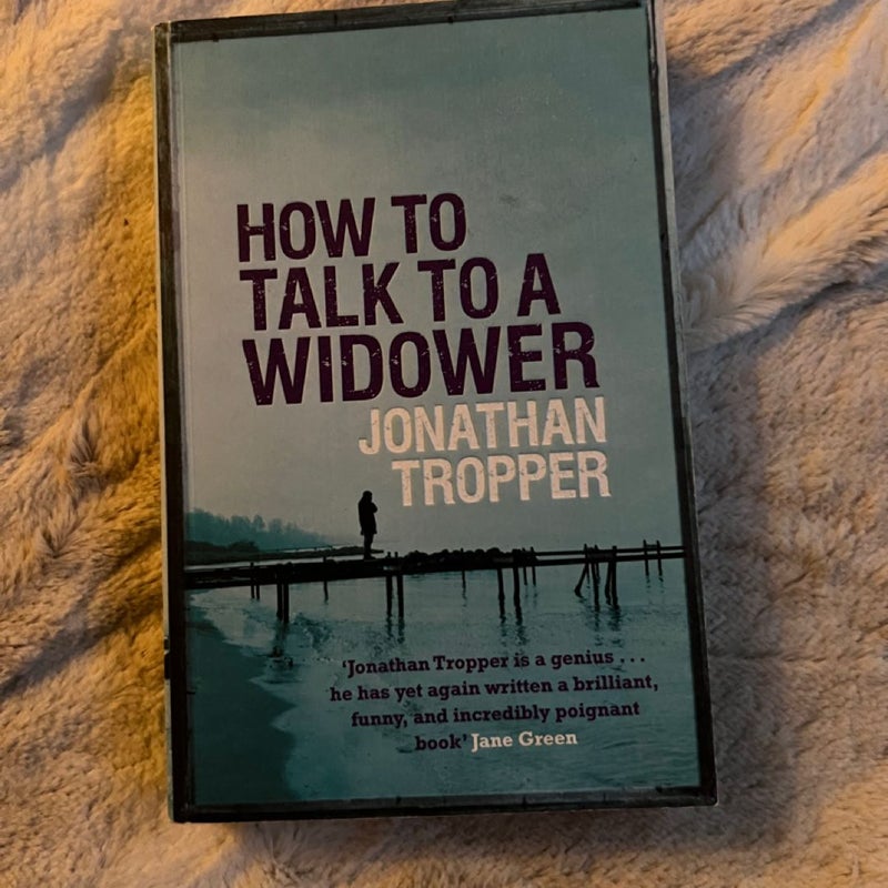 How to Talk to a Widower