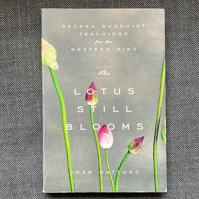 The Lotus Still Blooms