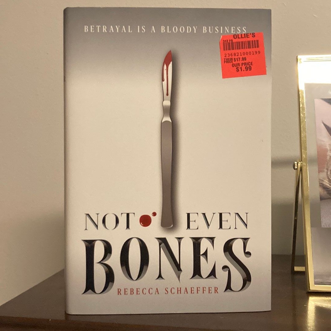 Not Even Bones