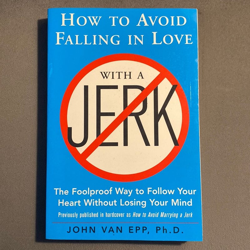 How to Avoid Falling in Love with a Jerk