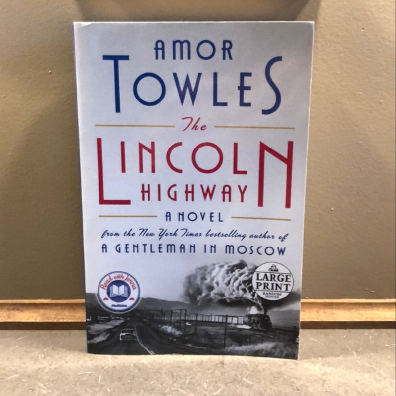 The Lincoln Highway - in large print