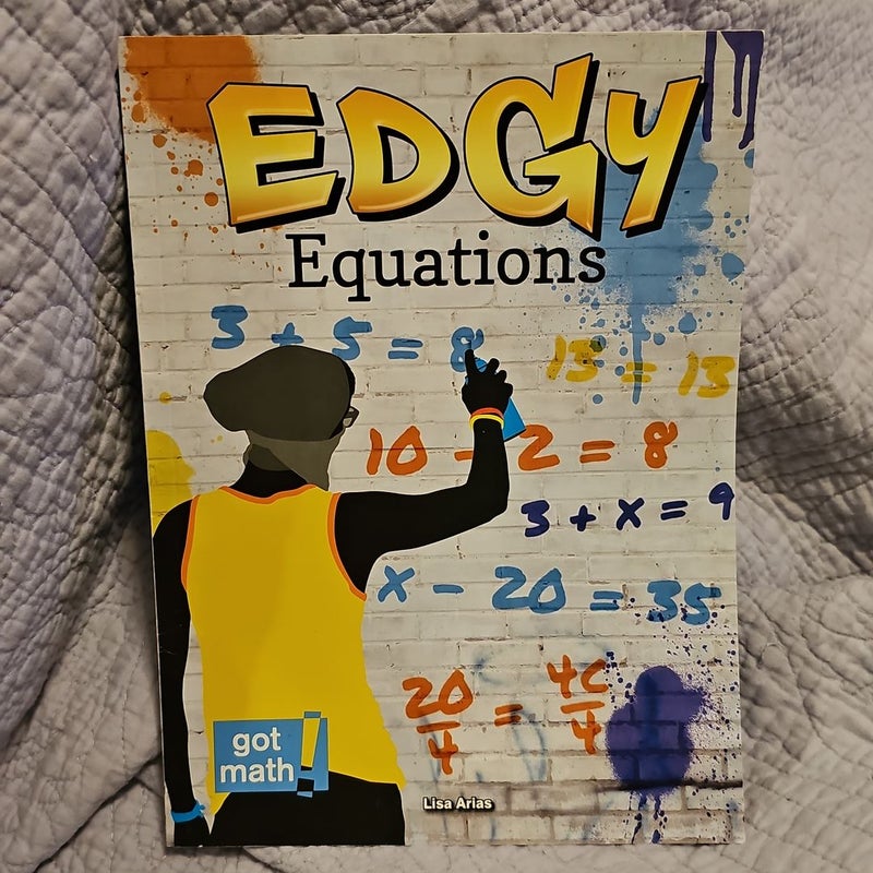 Edgy Equations