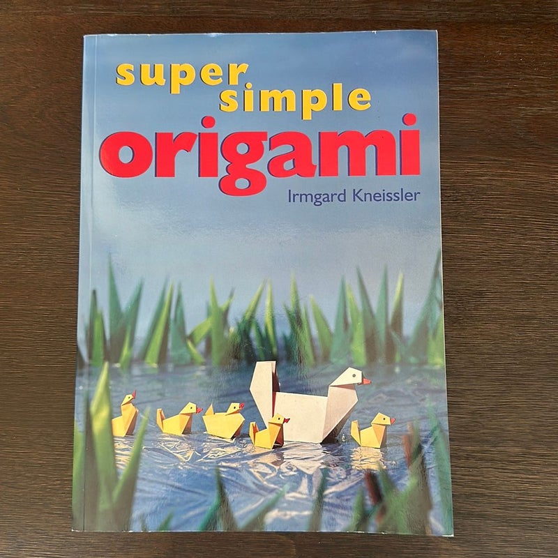 Super Simple Origami