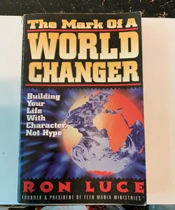 Mark of a World Changer