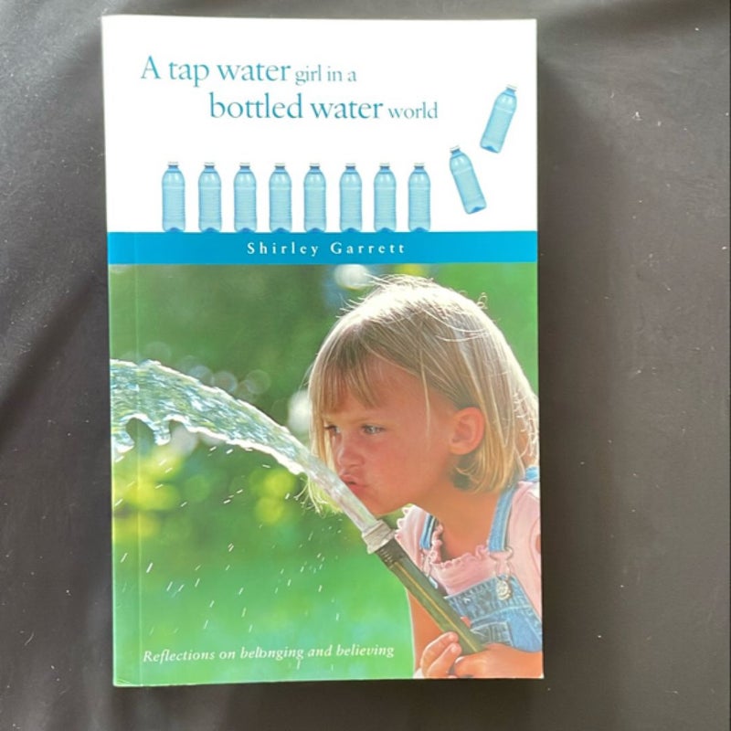 A tap water girl in a bottled water world