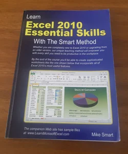 Learn Excel 2010 Essential Skills with the Smart Method
