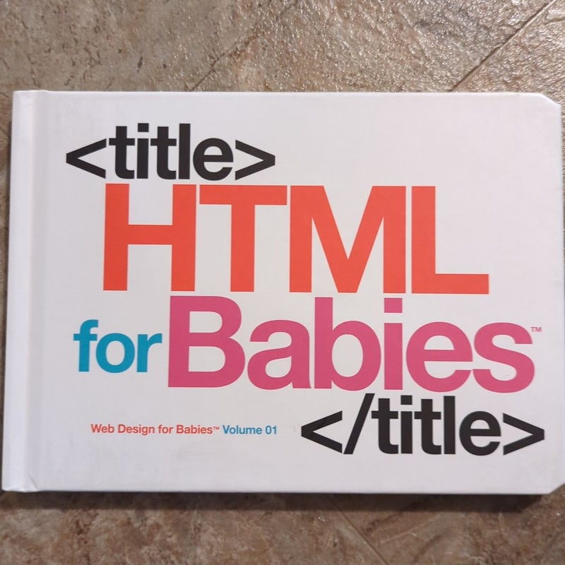 HTML for Babies