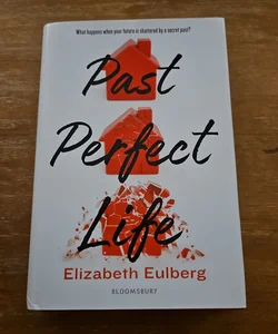Past Perfect Life