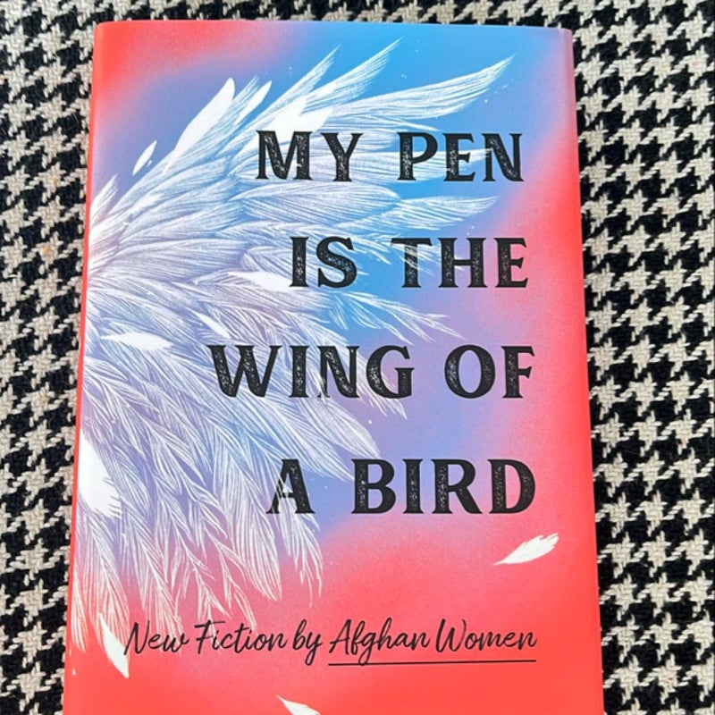 My Pen Is the Wing of a Bird *like new, 1st edition