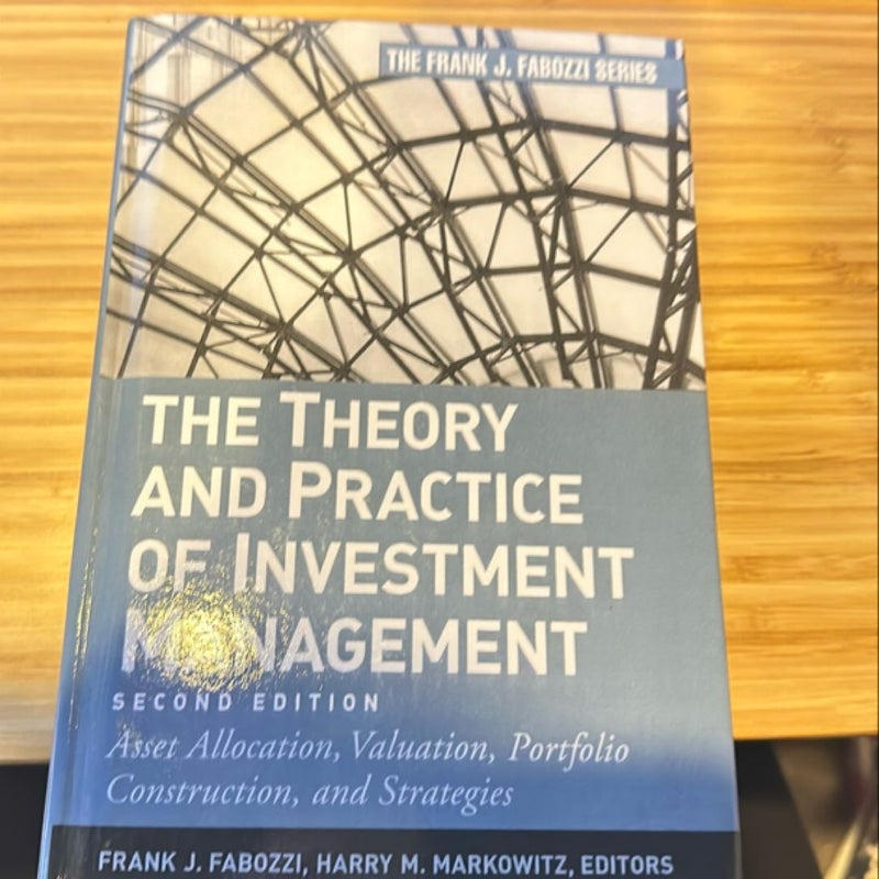 The Theory and Practice of Investment Management