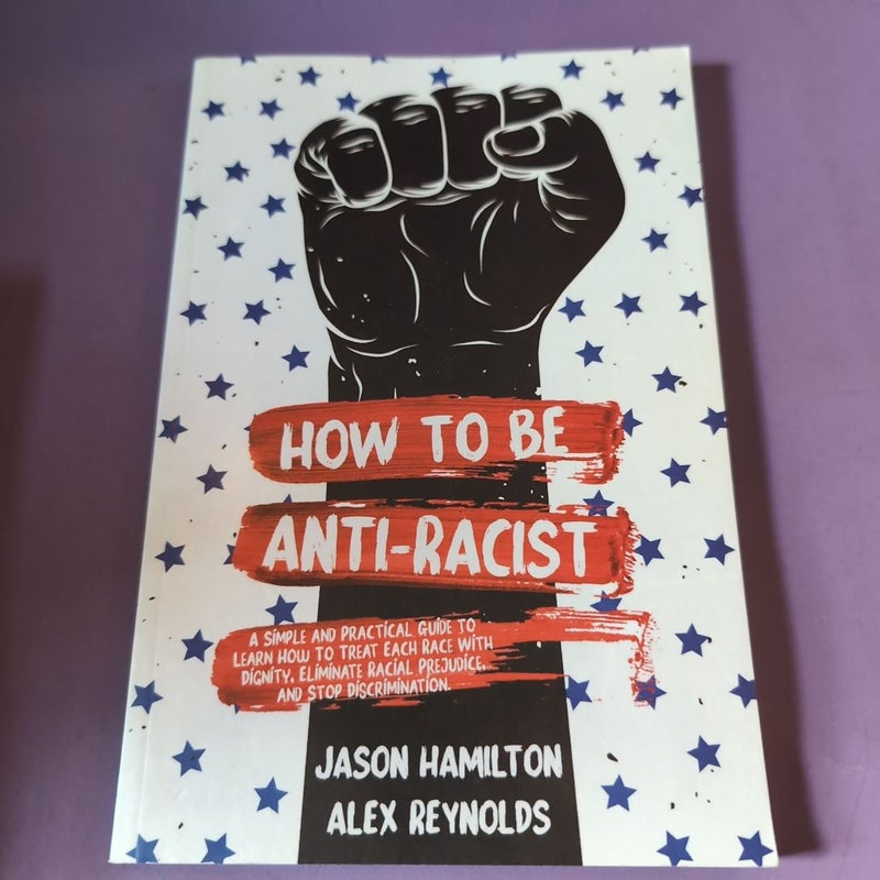 How to Be Anti-Racist