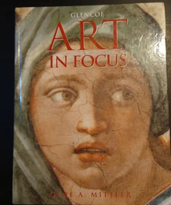 Art in Focus, Student Edition