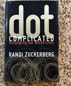 Dot Complicated