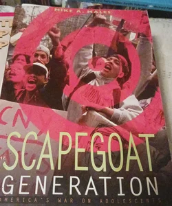 The Scapegoat Generation