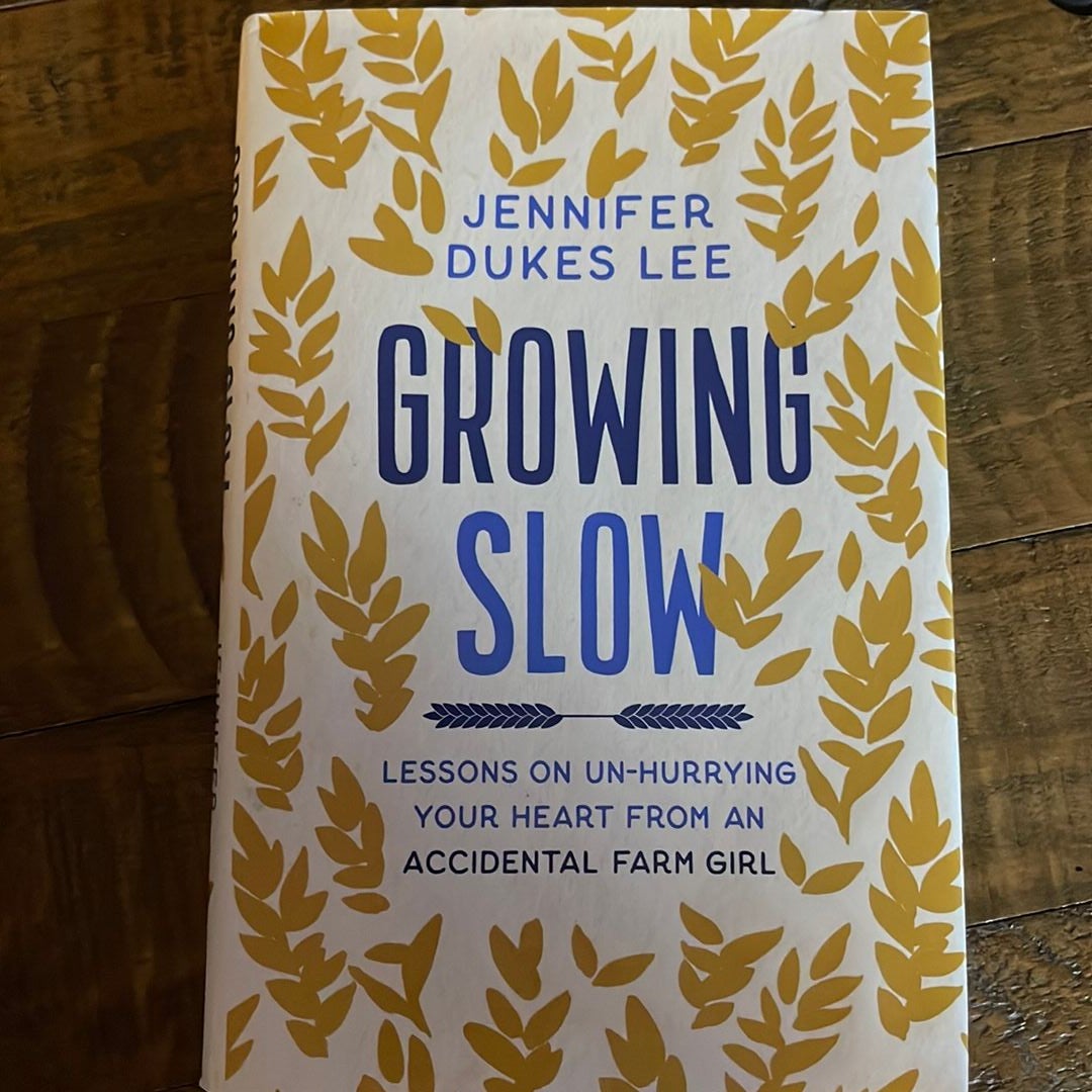 Growing Slow