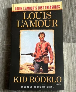 Kid Rodelo (Louis l'Amour's Lost Treasures)