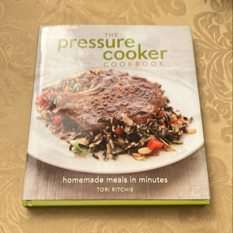 The Pressure Cooker Cookbook