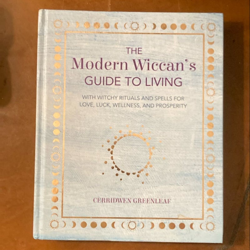 The Modern Wicca’s Guide to Living