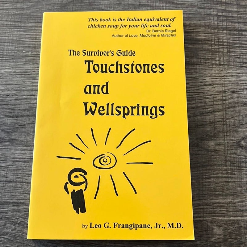 Touchstones and Wellsprings