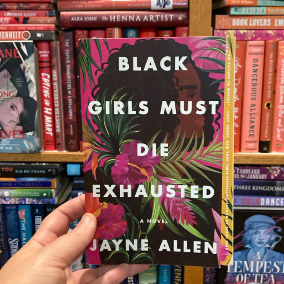 Black Girls Must Die Exhausted