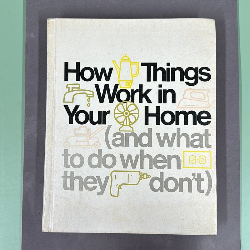 How Things Work in Your Home 