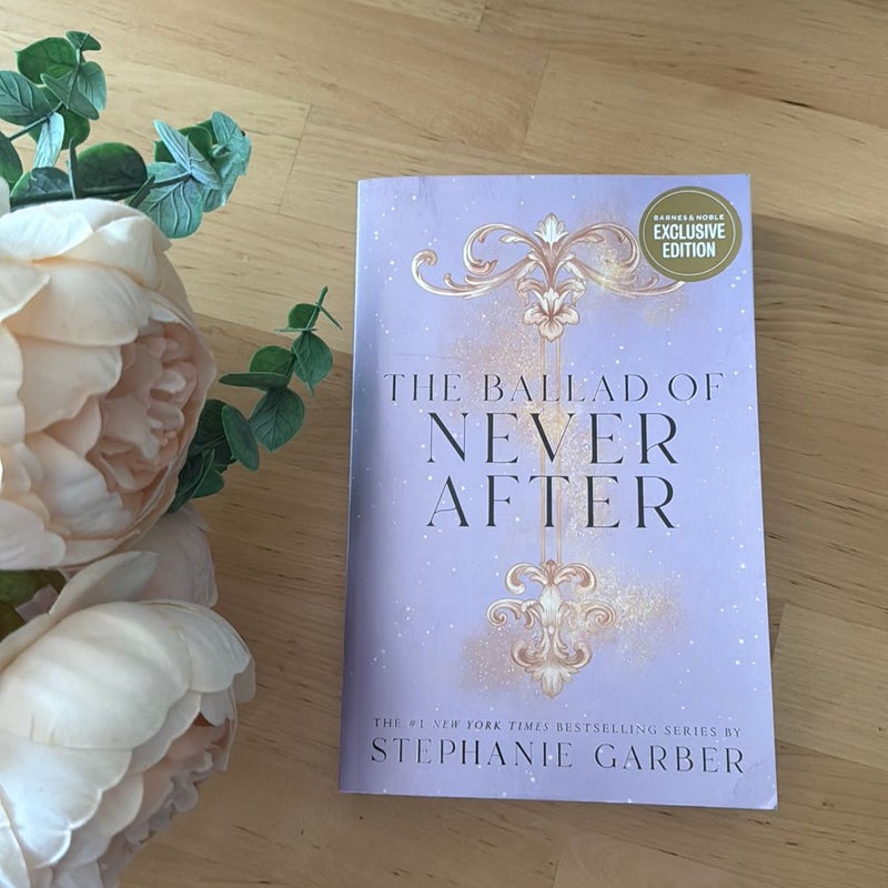 The Ballad of Never After (B&N Exclusive)
