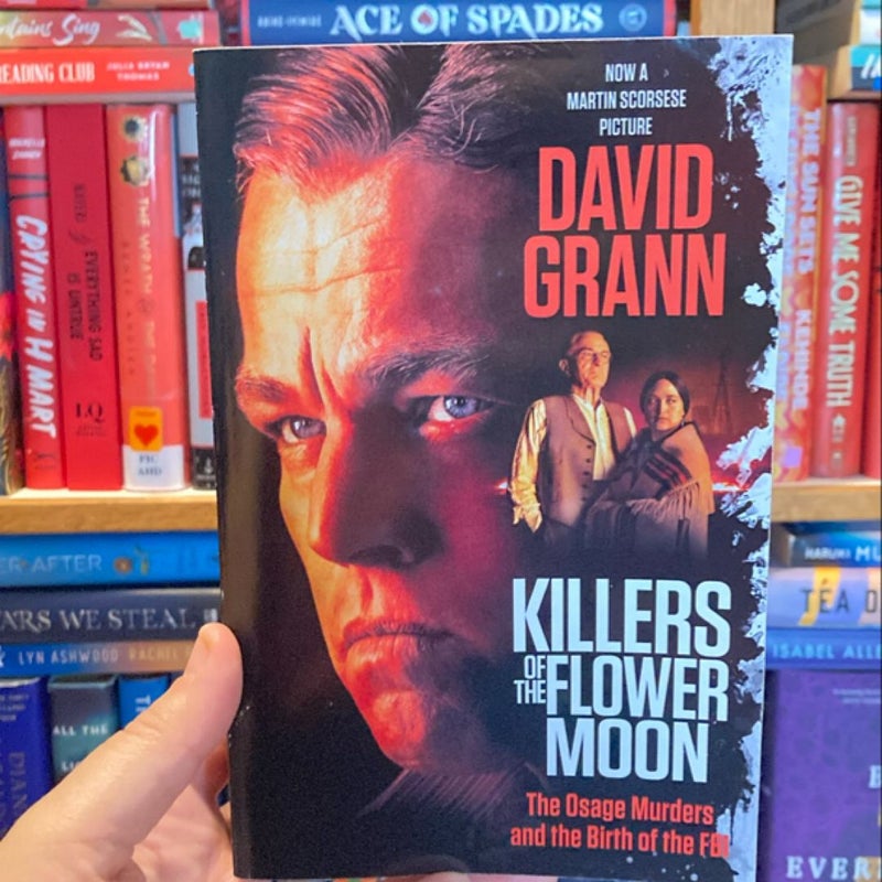 Killers of the Flower Moon (Movie Tie-In Edition)