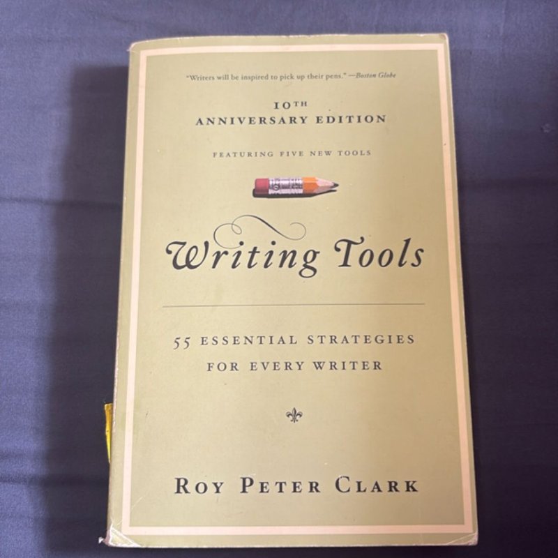 Writing Tools (10th Anniversary Edition) by Roy Peter Clark, Paperback | Pangobooks