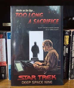 Star Trek: Deep Space Nine - Too Long a Sacrifice